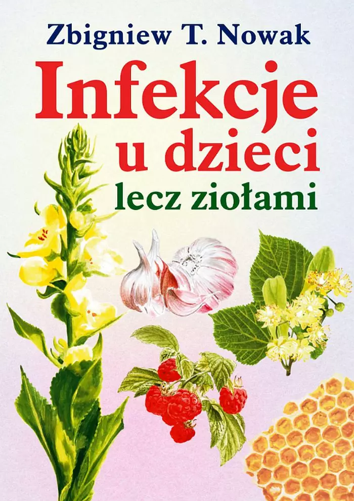 Książka - Infekcje u dzieci lecz ziołami
