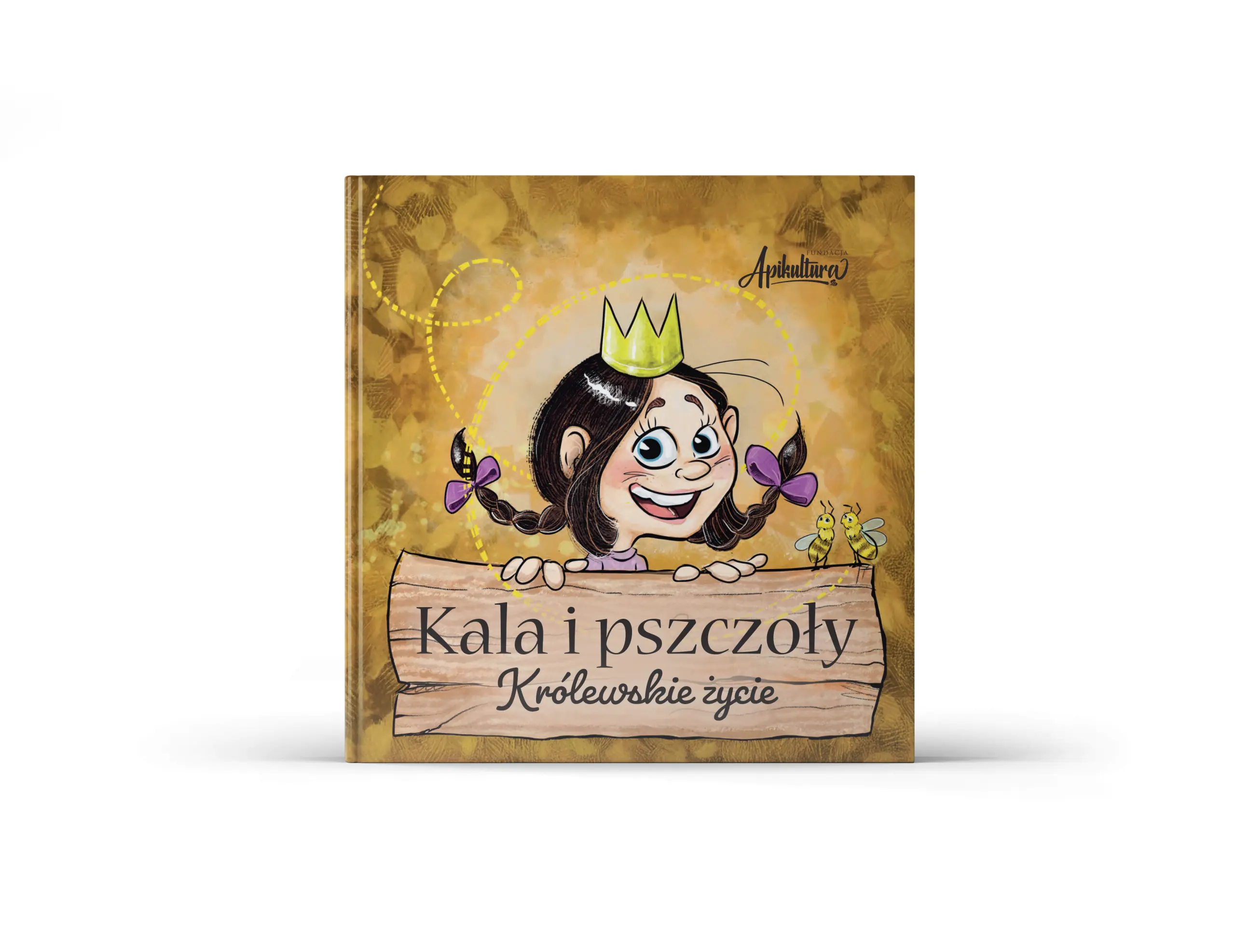 Książka - Kala i pszczoły. Królewskie życie