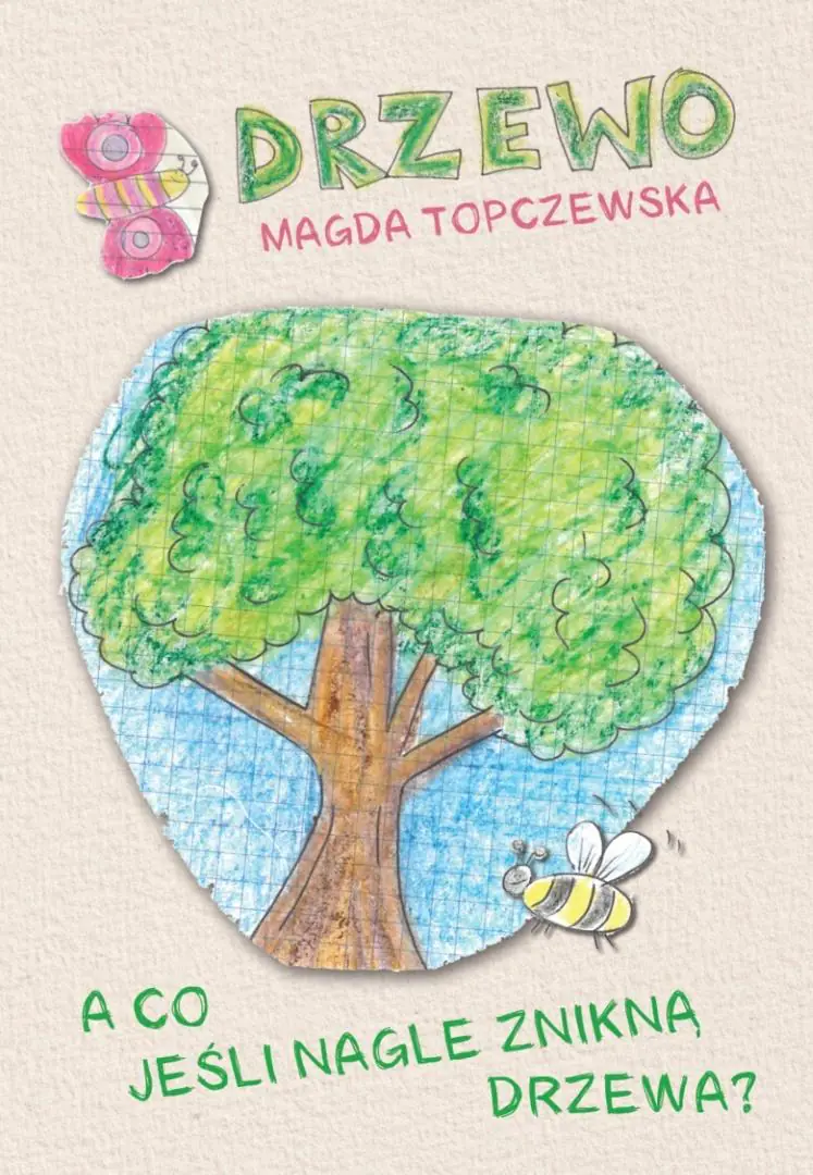 Książka - Drzewo. A co jeśli nagle znikną drzewa?