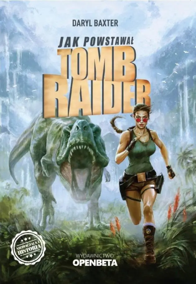 Książka - Jak powstawał Tomb Raider