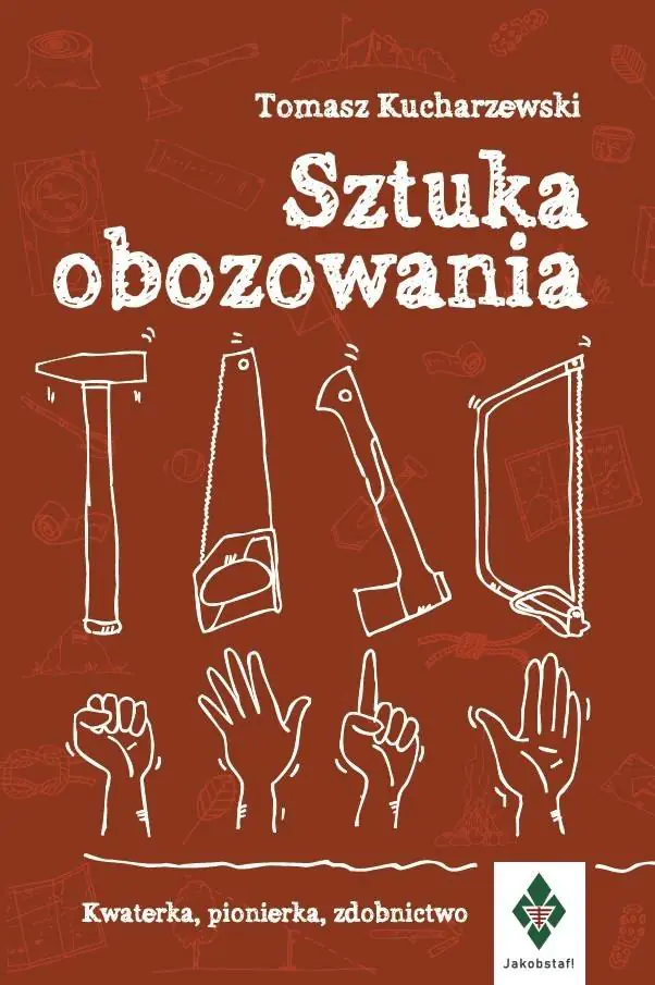 Książka - Sztuka obozowania. Kwaterka, pionierka, zdobnictwo