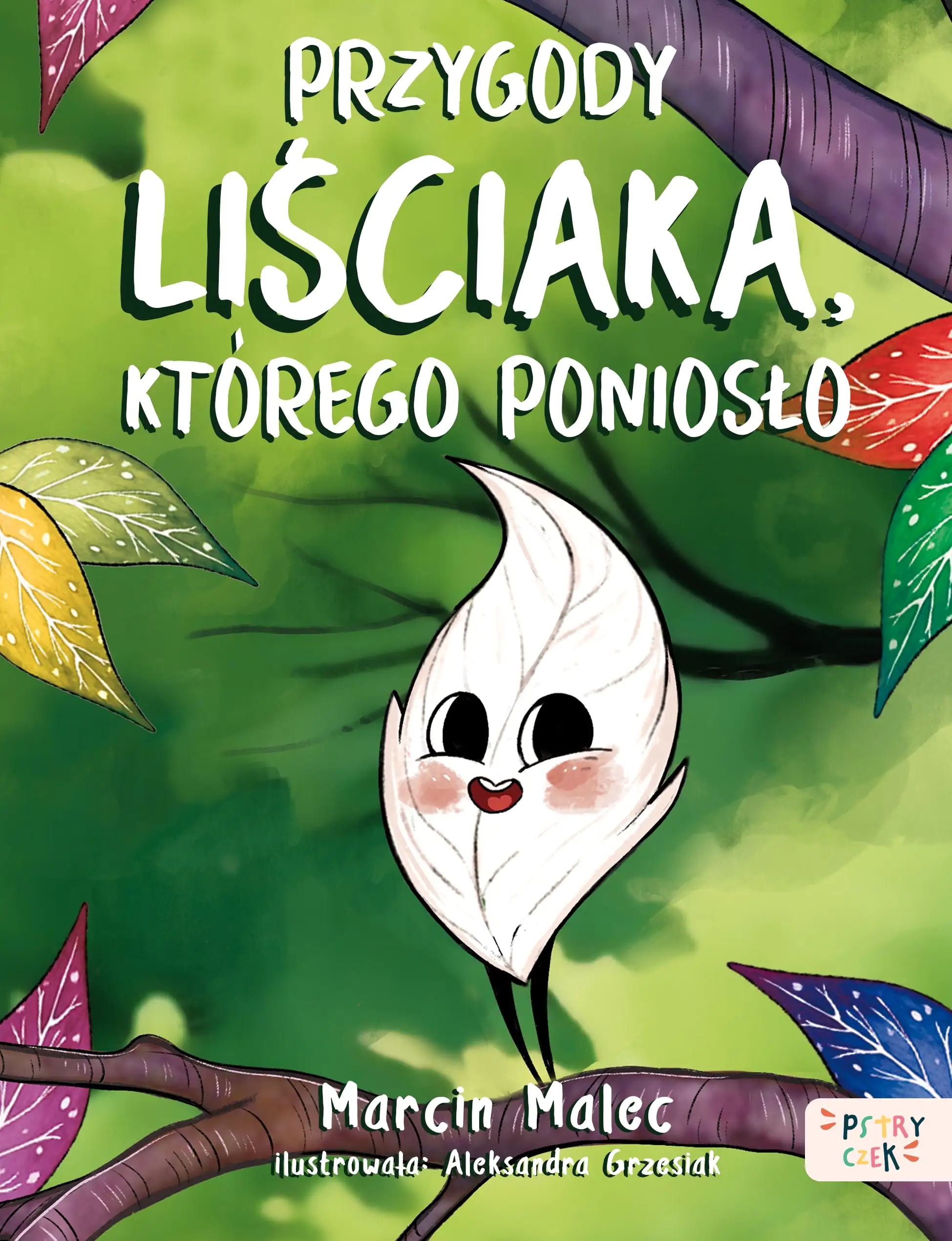 Książka - Przygody Liściaka, którego poniosło