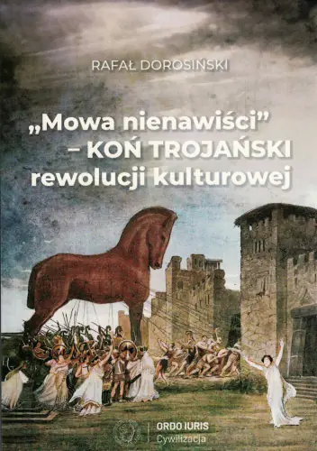 Książka - "Mowa nienawiści" - koń trojański rewolucji kulturowej