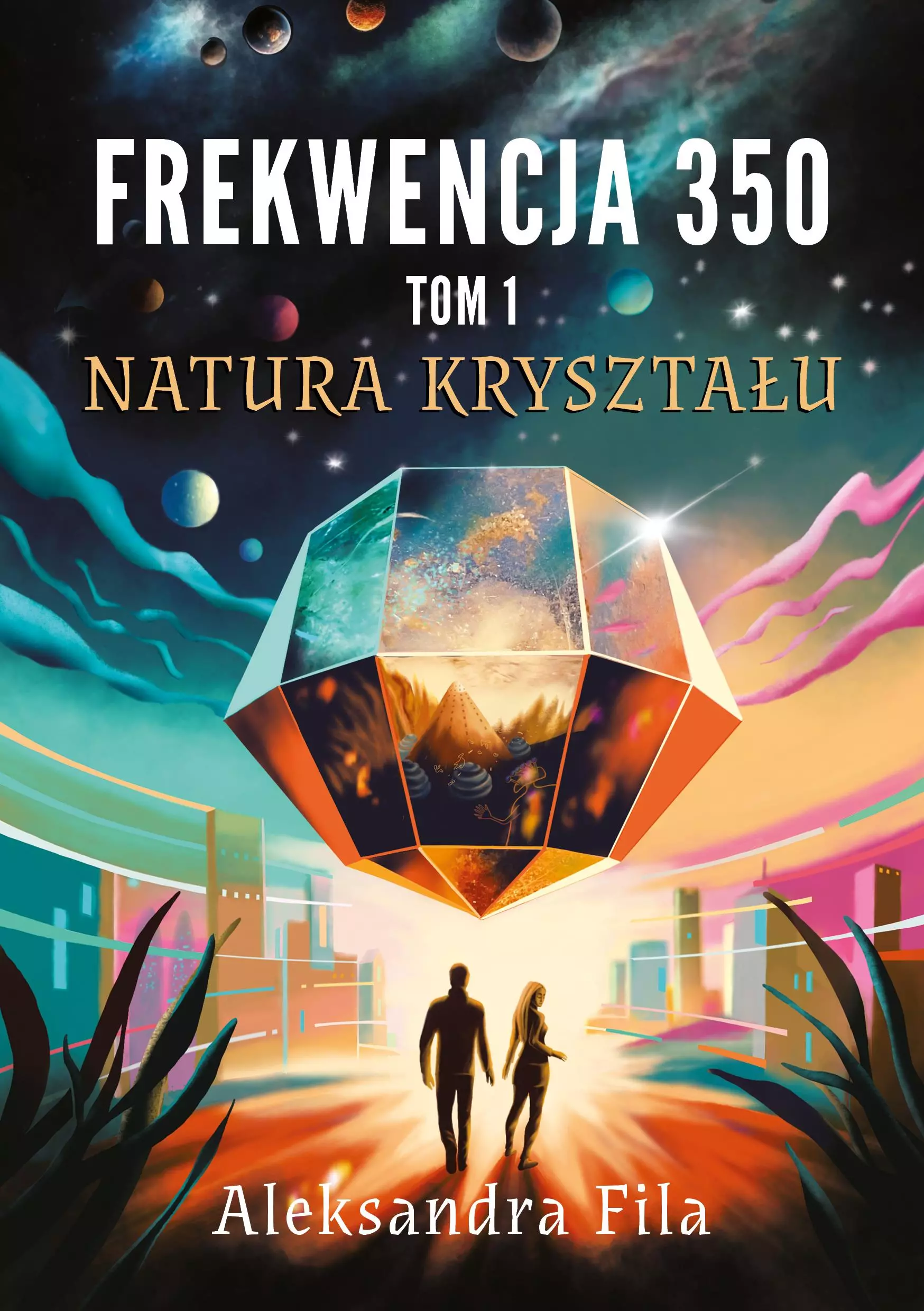 Książka - Natura kryształu. Frekwencja 350. Tom 1