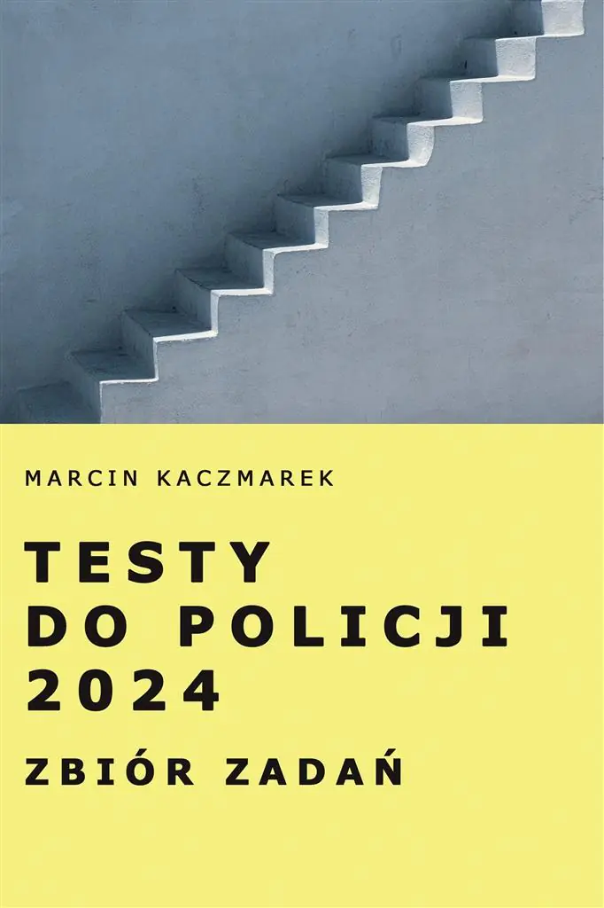 Książka - Testy do Policji 2024. Zbiór zadań