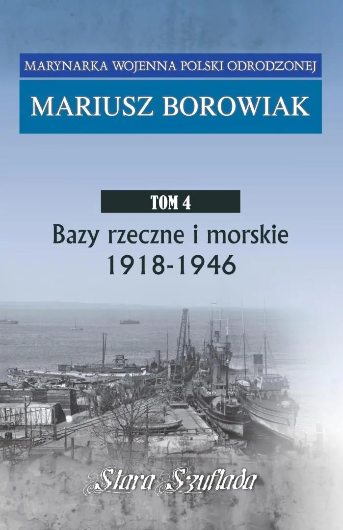 Książka - Bazy rzeczne i morskie 1918 - 1946