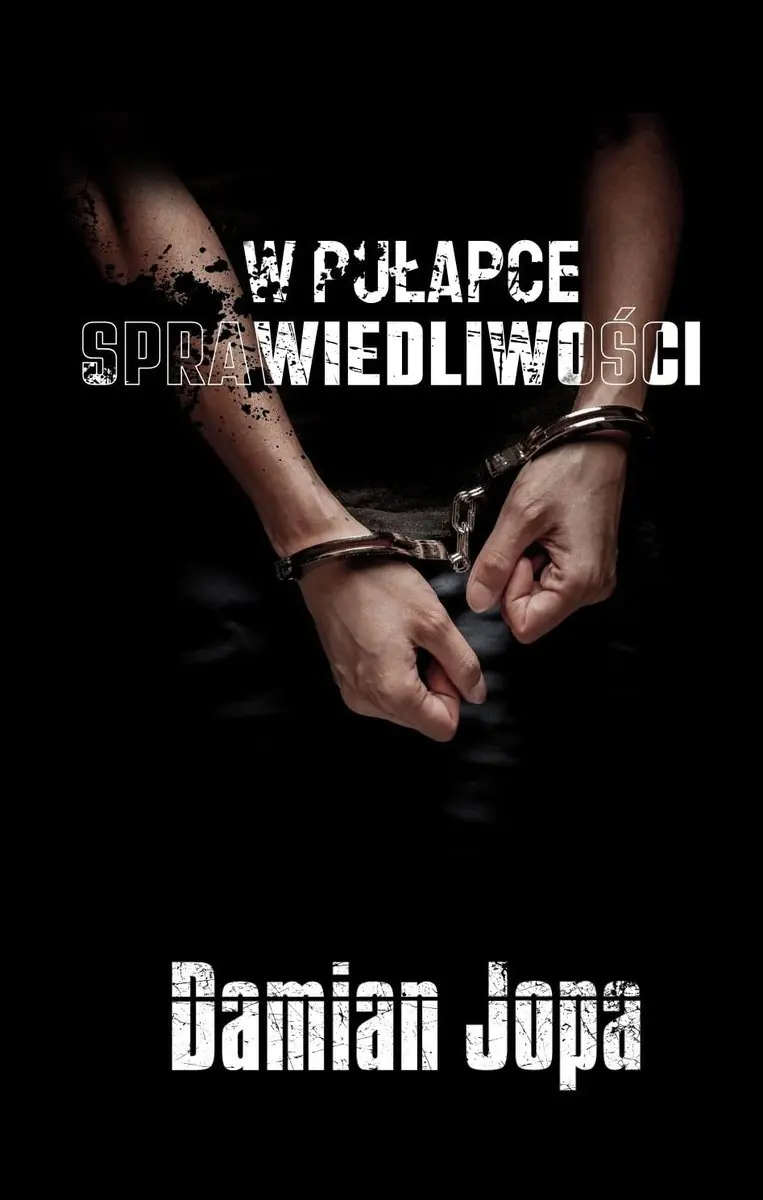 Książka - W pułapce sprawiedliwości