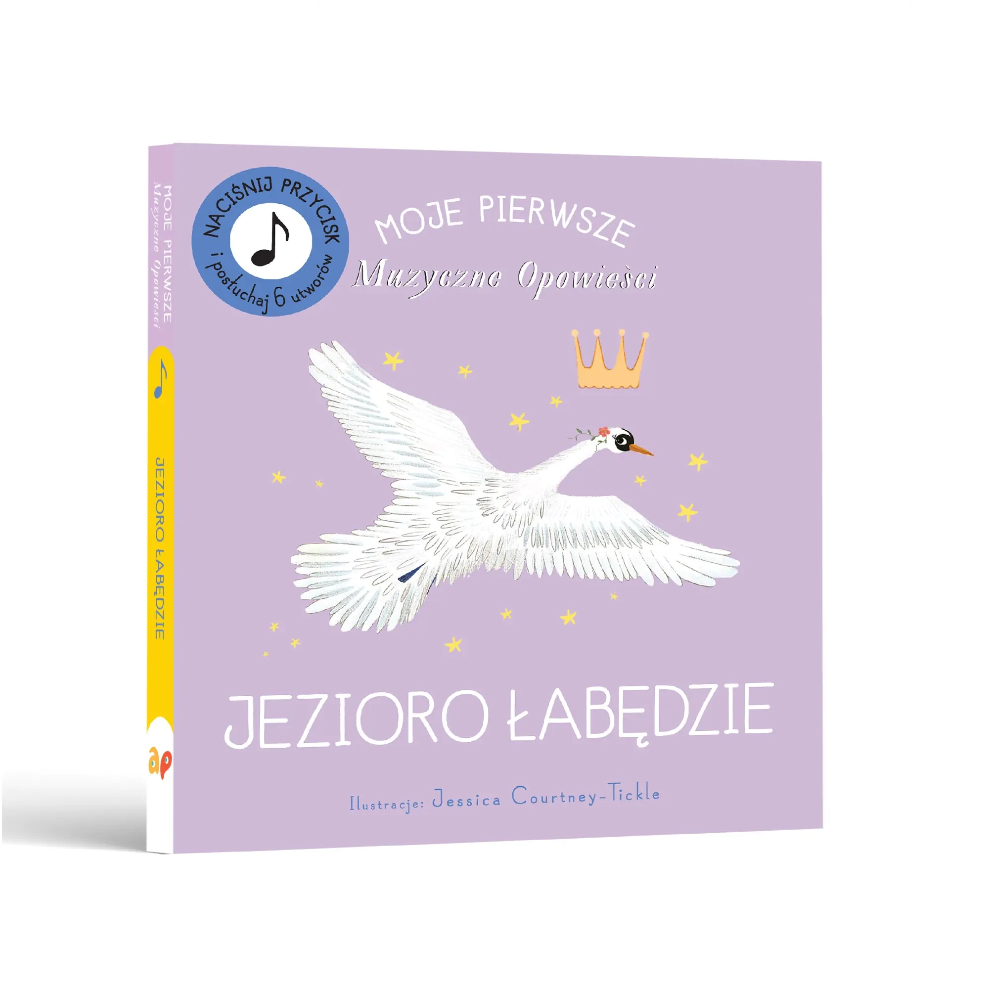 Książka - Moje Pierwsze Muzyczne Opowieści. Jezioro Łabędzie