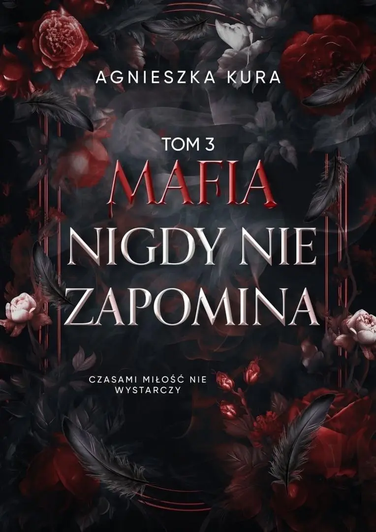 Książka - Seria mafijna T.3 Mafia nigdy nie zapomina