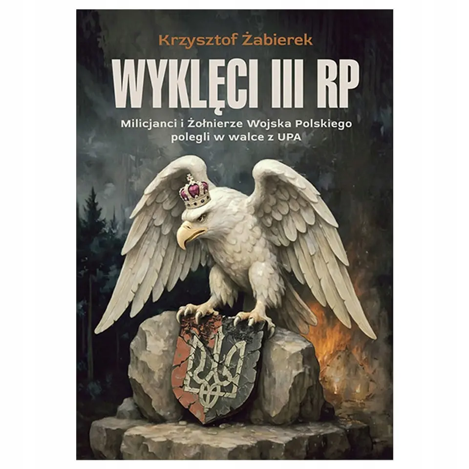 Książka - Wyklęci III RP. Milicjanci i Żołnierze Wojska...