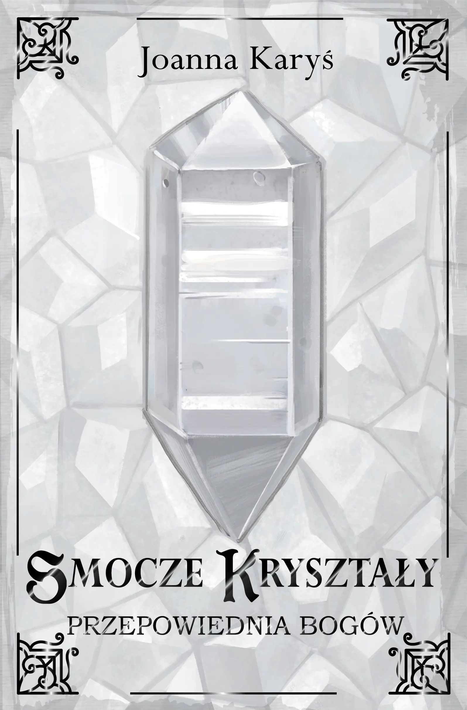 Książka - Przepowiednia bogów. Smocze kryształy. Tom 3