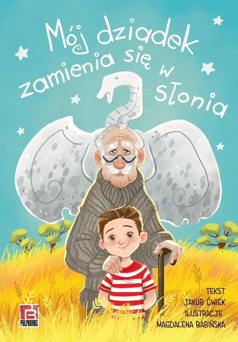 Książka - Mój dziadek zamienia się w słonia