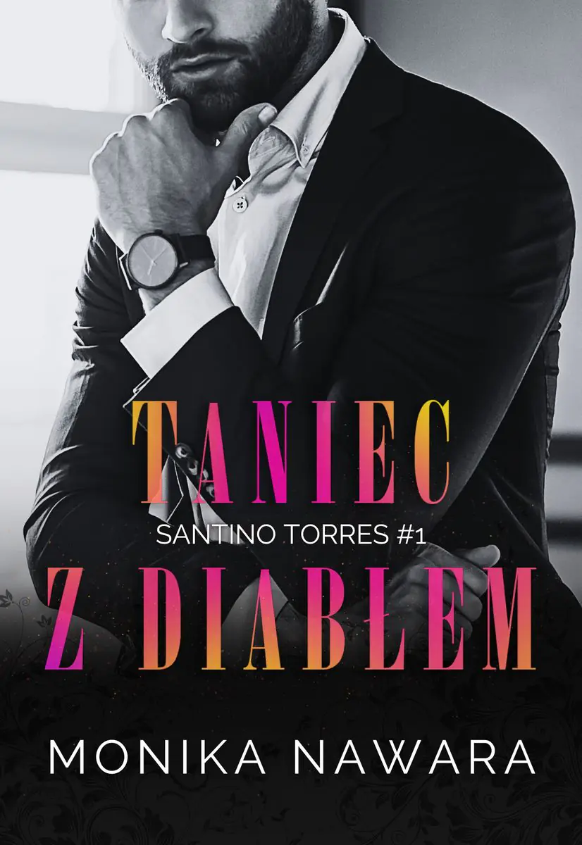 Książka - Taniec z diabłem. Santino Torres. Tom 1