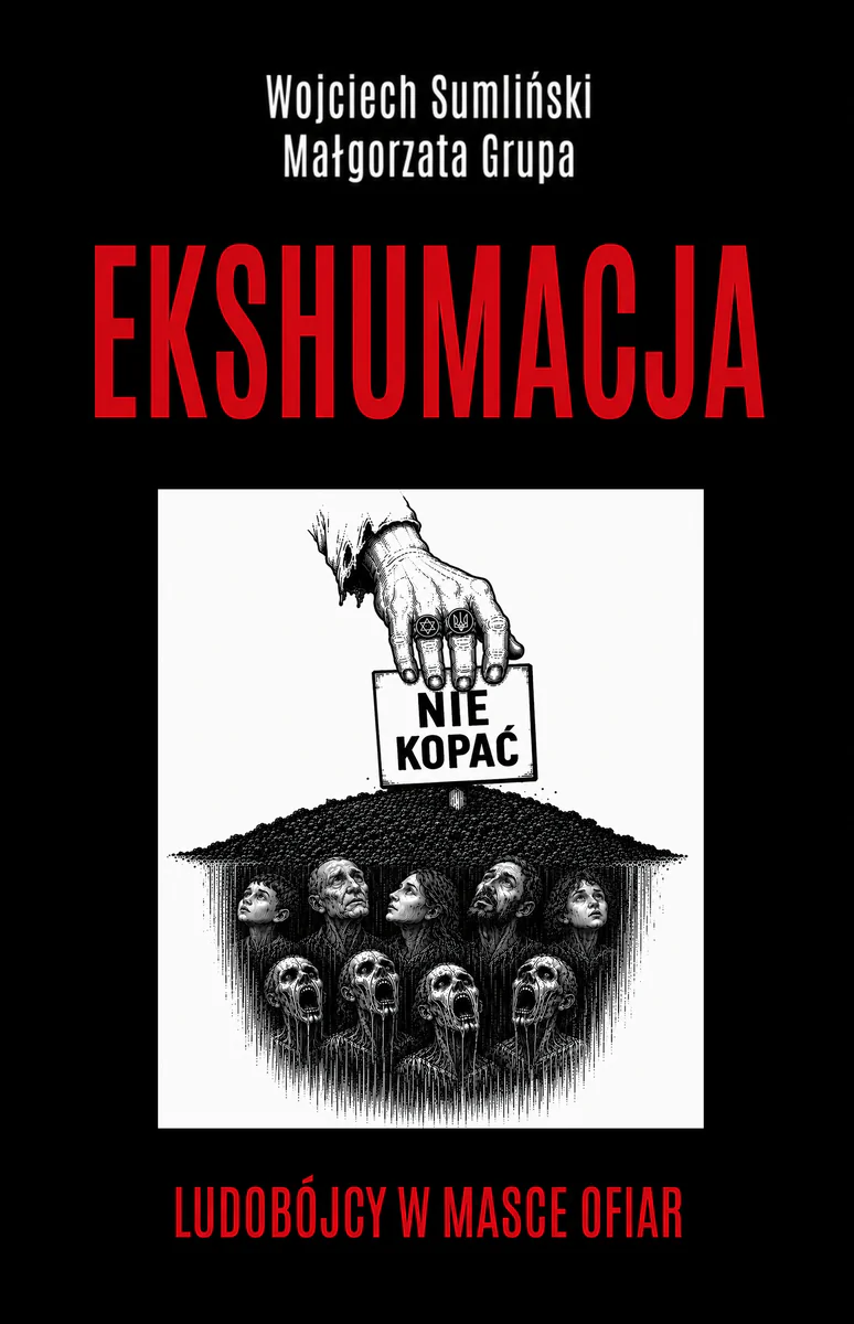 Książka - Ekshumacja. Ludobójcy w masce ofiar