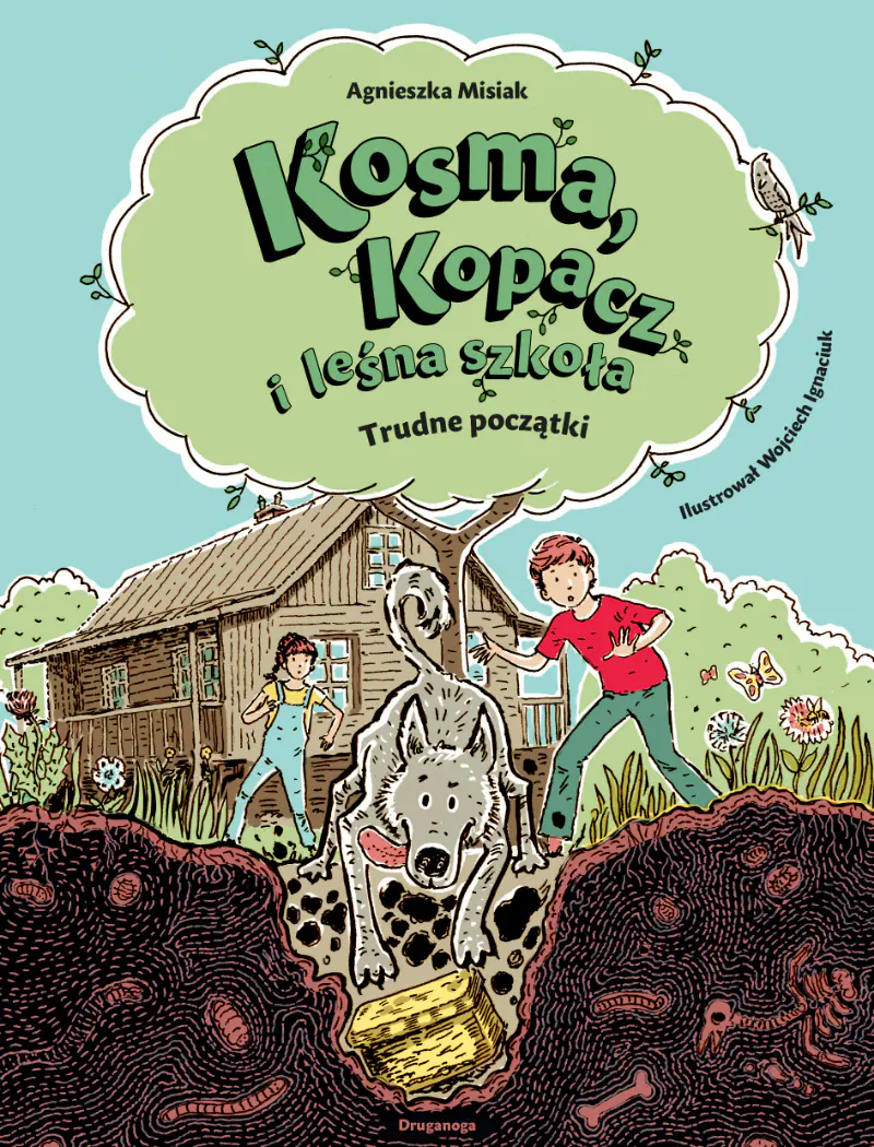 Książka - Kosma, Kopacz i leśna szkoła. Trudne początki