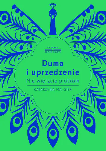 Książka - Duma i uprzedzenie. Nie wierzcie plotkom