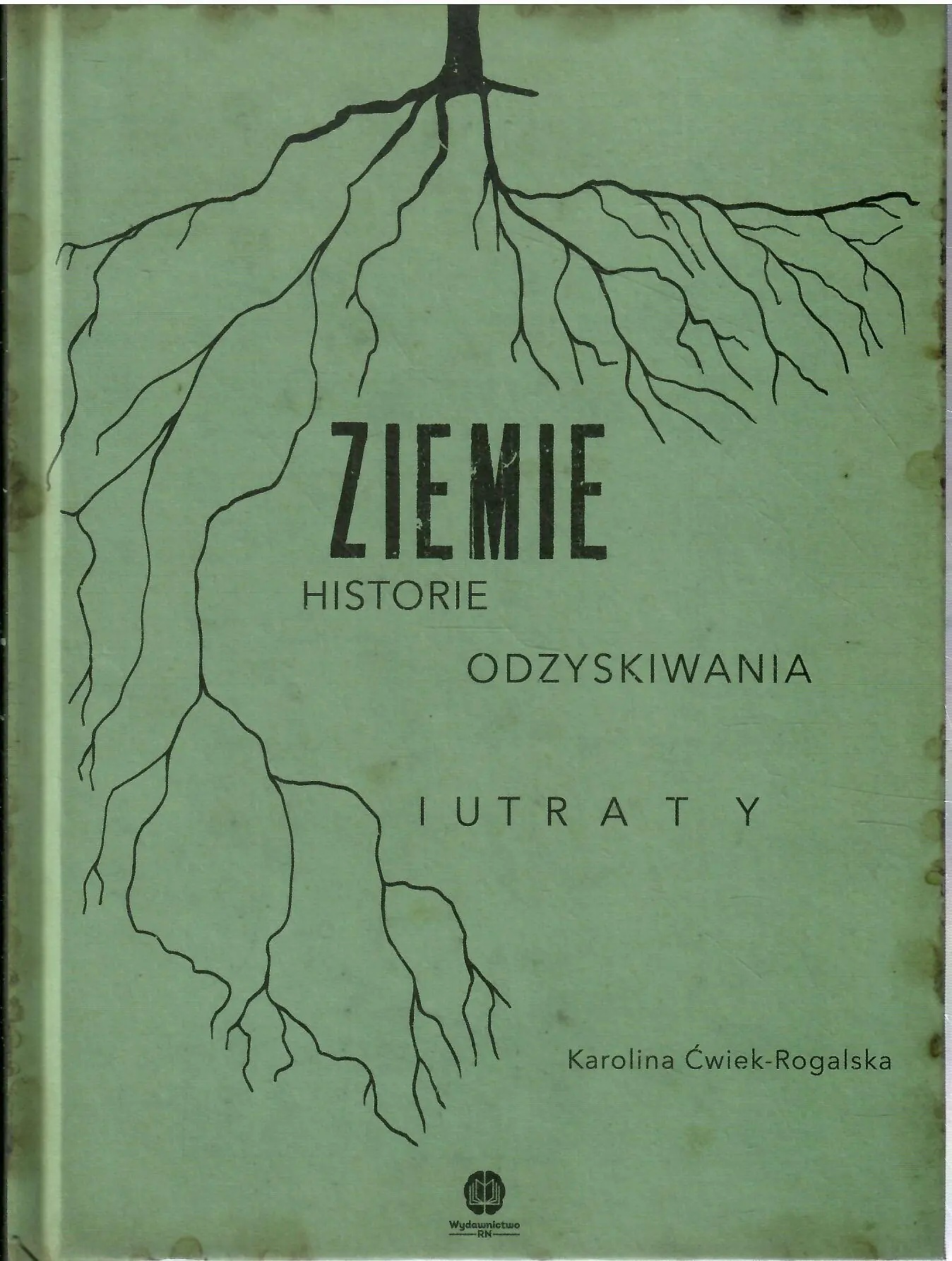 Książka - Ziemie. Historie odzyskiwania i utraty