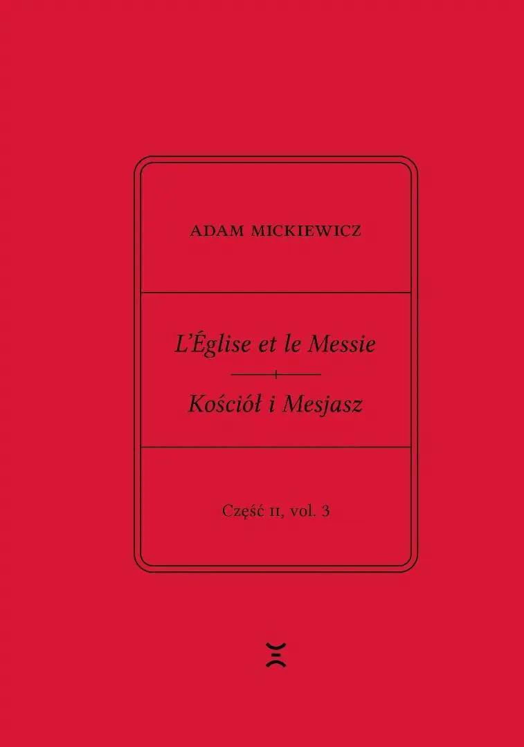 Książka - Adam Mickiewicz. Leglise et le Messie.. cz.2 vol.3