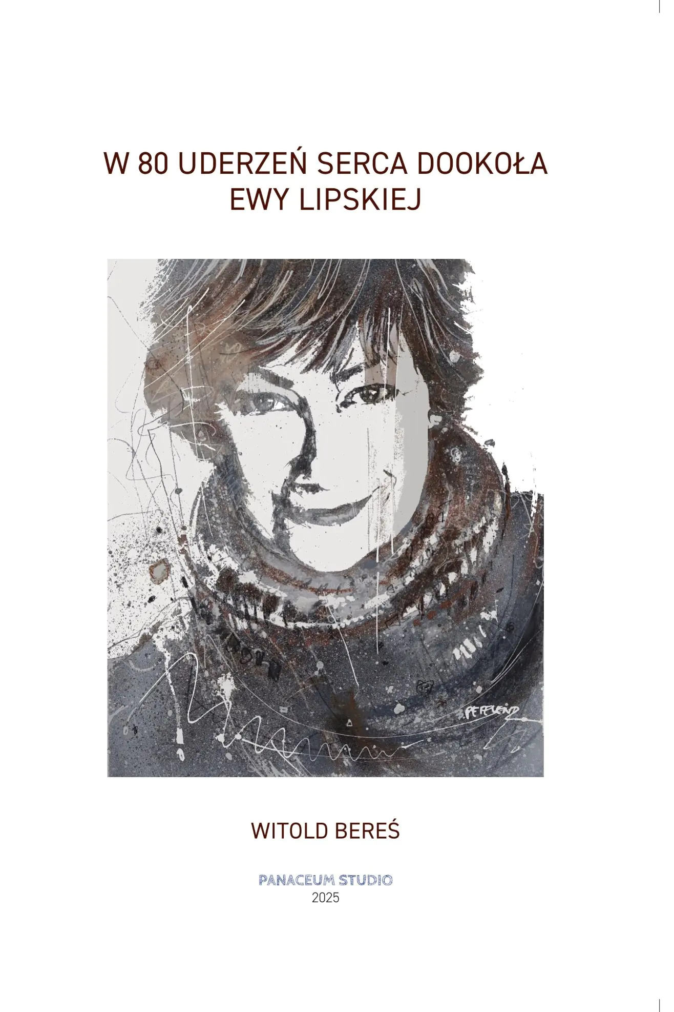 Książka - W 80 uderzeń serca Dookoła Ewy Lipskiej