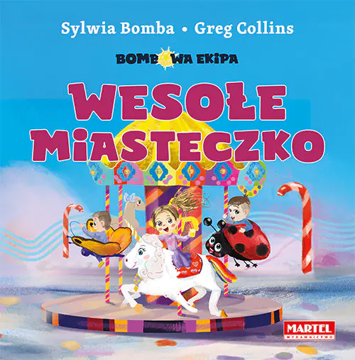 Książka - Bombowa ekipa. Wesołe miasteczko