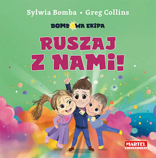 Książka - Bombowa ekipa. Ruszaj z nami!
