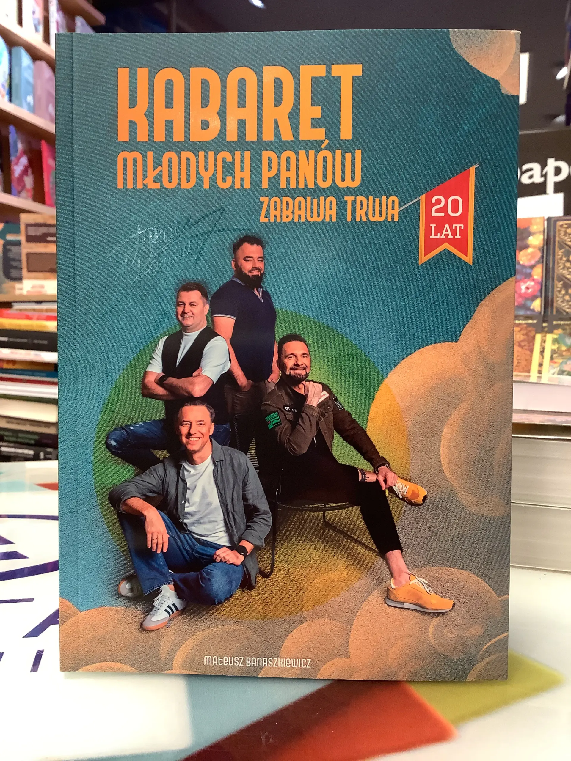 Książka - Kabaret Młodych Panów Zabawa Trwa