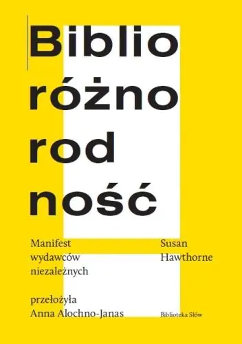 Książka - Biblioróżnorodność. Manifest wydawców niezależnych