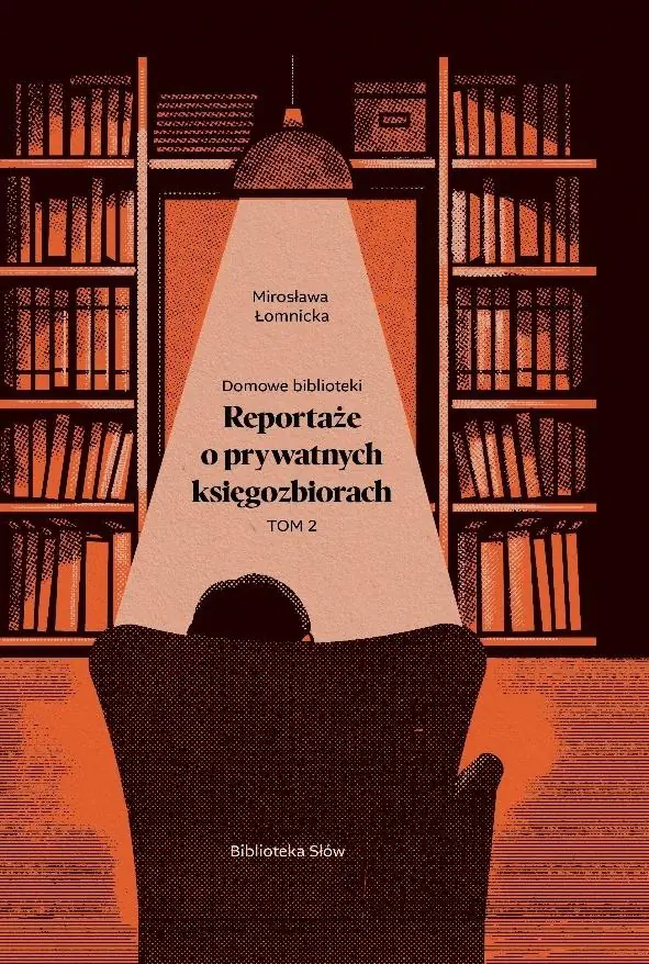 Książka - Domowe biblioteki. Reportaże o prywatnych... T.2