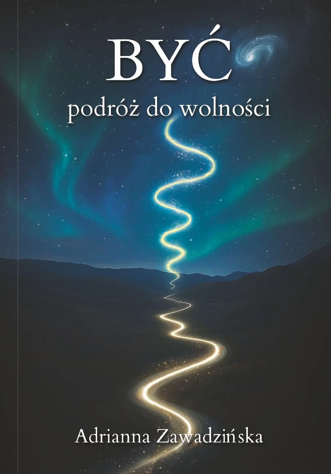 Książka - BYĆ – podróż do wolności