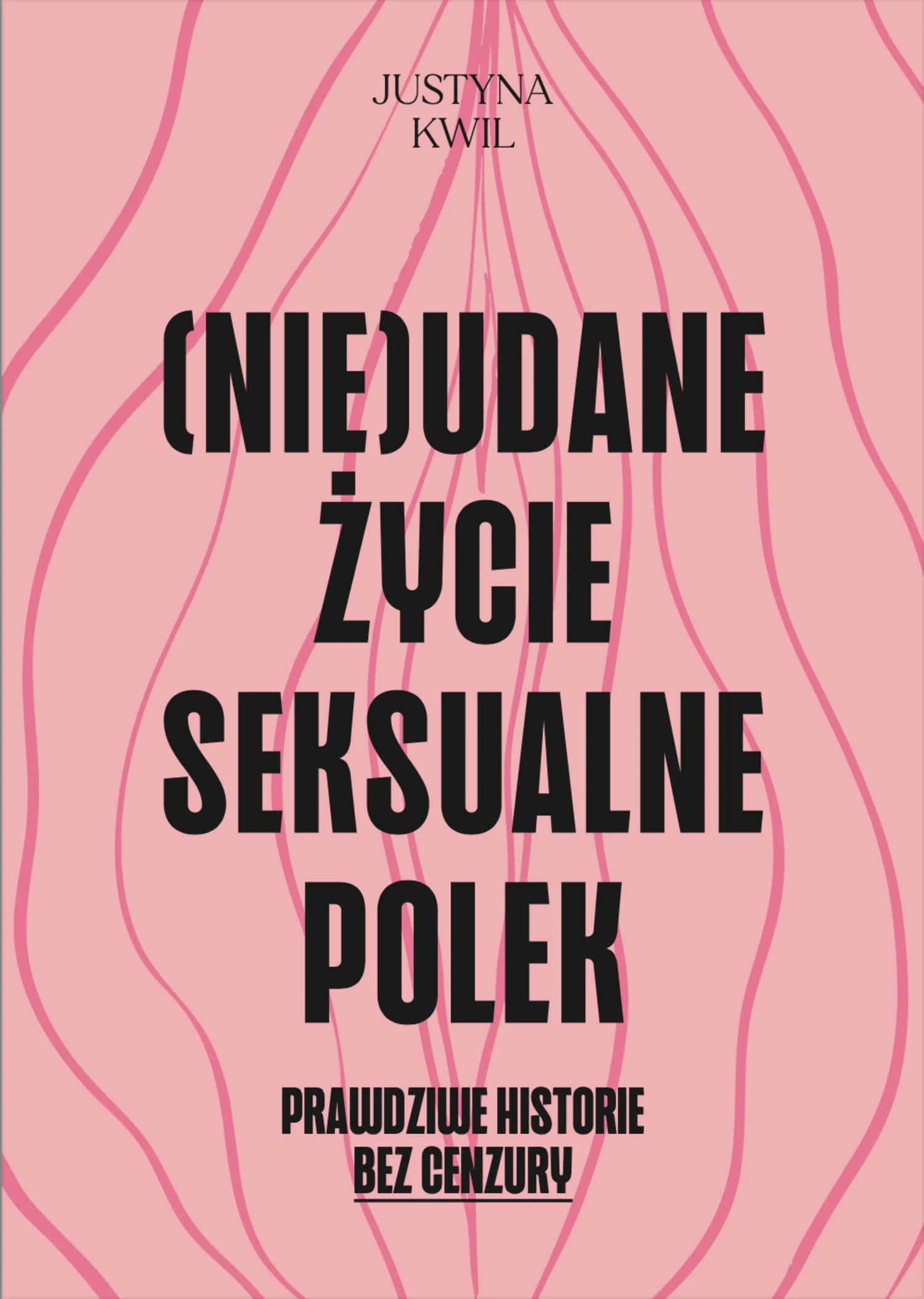 Książka - (Nie)udane życie seksualne Polek. Prawdziwe historie bez cenzury