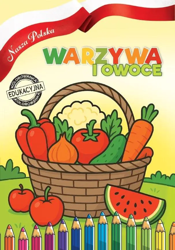 Książka - Nasza Polska. Warzywa i Owoce