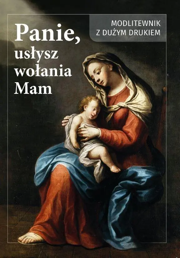 Książka - Panie usłysz wołanie mam