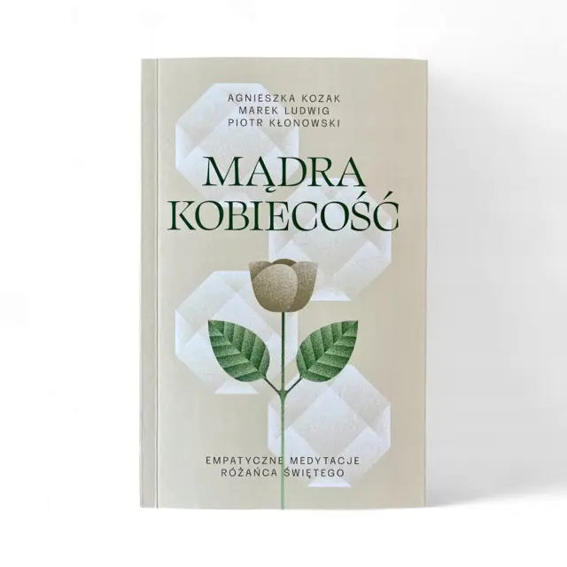 Książka - Mądra kobiecość – Empatyczne medytacje Różańca