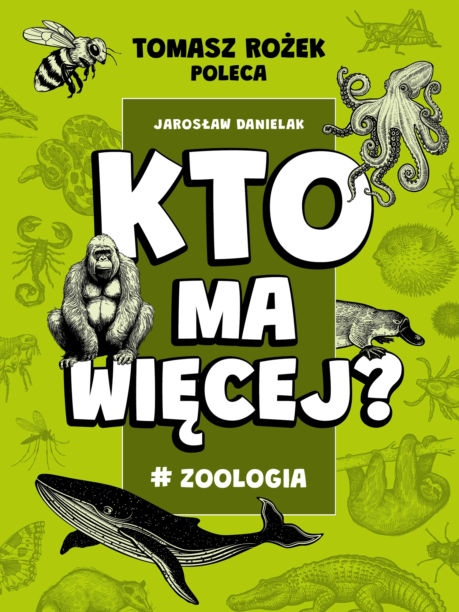 Książka - #Zoologia. Kto ma więcej?