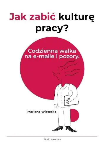 Książka - Jak zabić kulturę pracy? Codzienna walka na e-maile i pozory