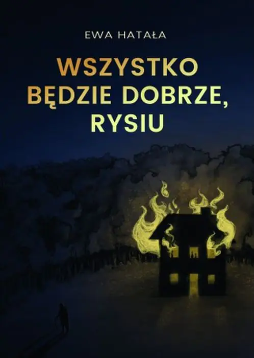 Książka - Wszystko będzie dobrze, Rysiu
