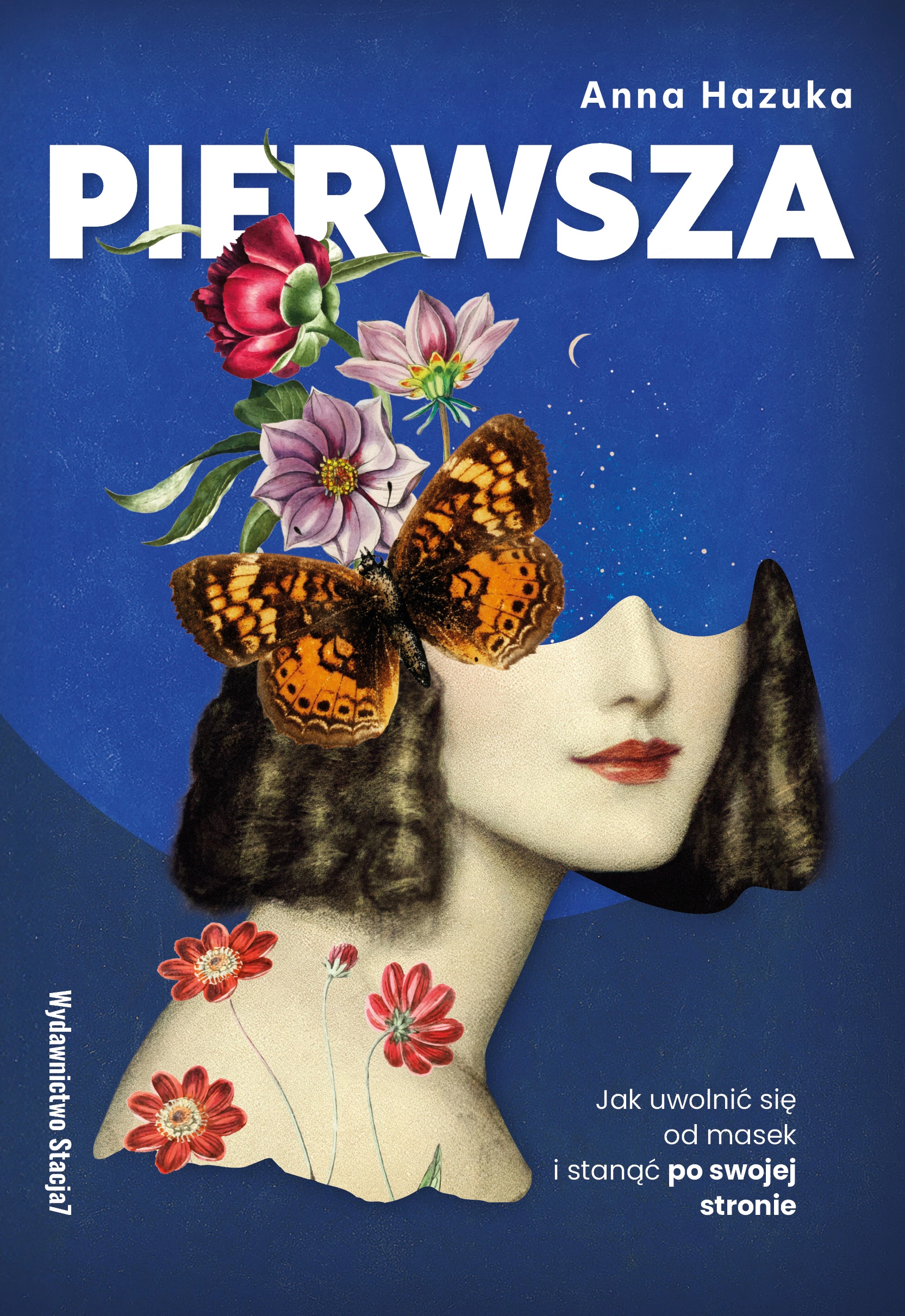 Książka - PIERWSZA. Jak uwolnić się od masek i stanąć po swojej stronie