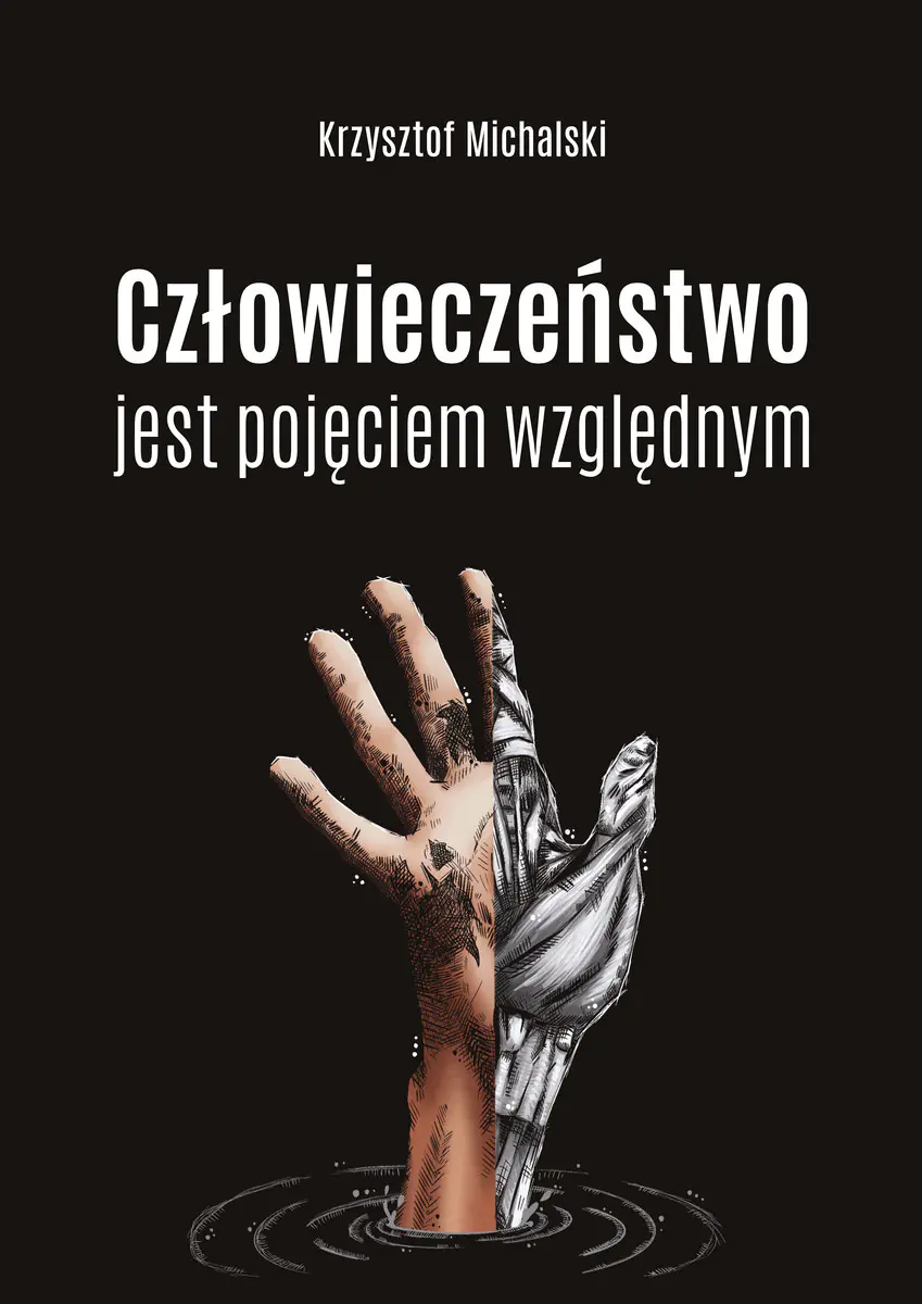 Książka - Człowieczeństwo jest pojęciem względnym