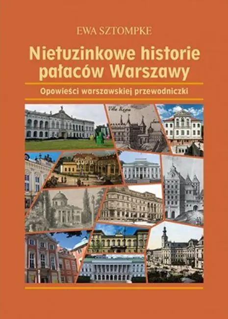 Książka - Nietuzinkowe historie pałaców Warszawy