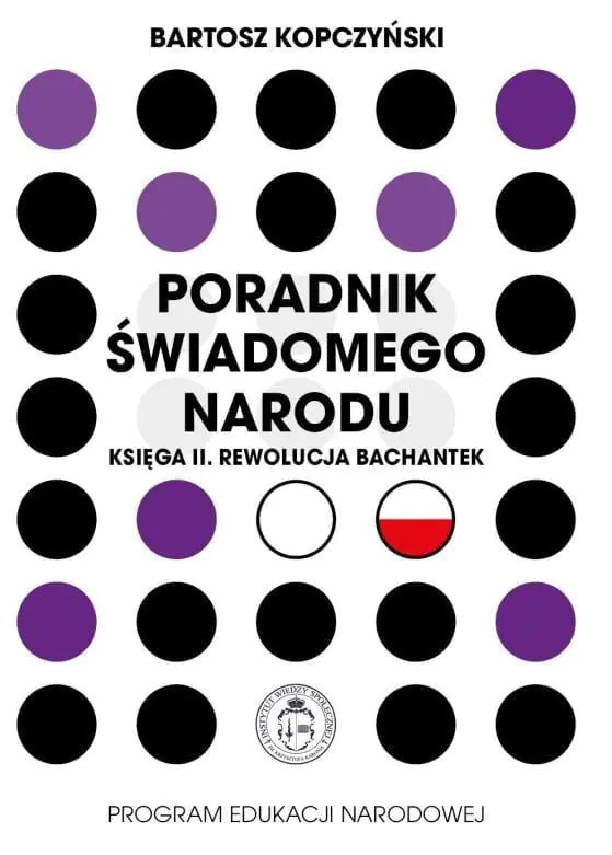 Książka - Poradnik świadomego narodu. Księga 2. Rewolucja bachantek