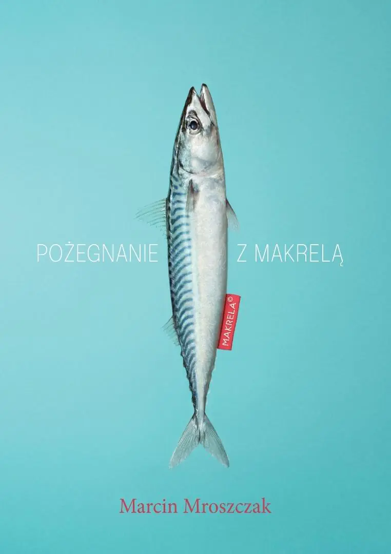 Książka - Pożegnanie z makrelą