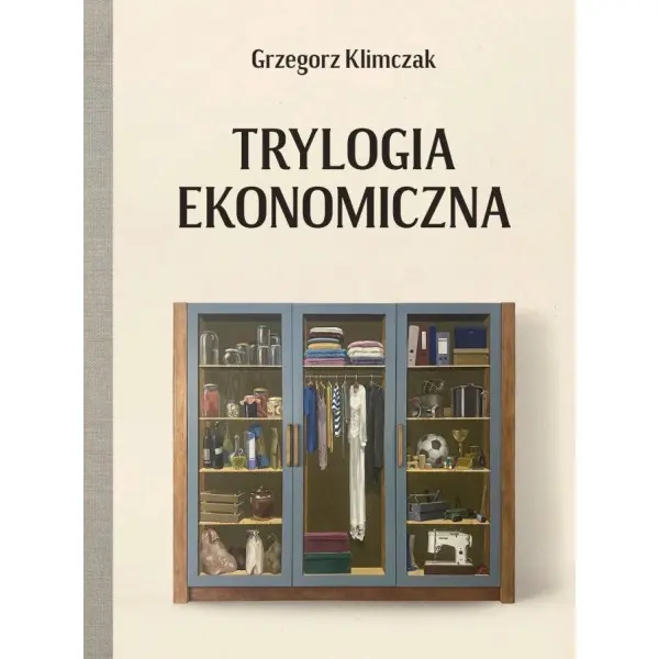 Książka - Trylogia Ekonomiczna