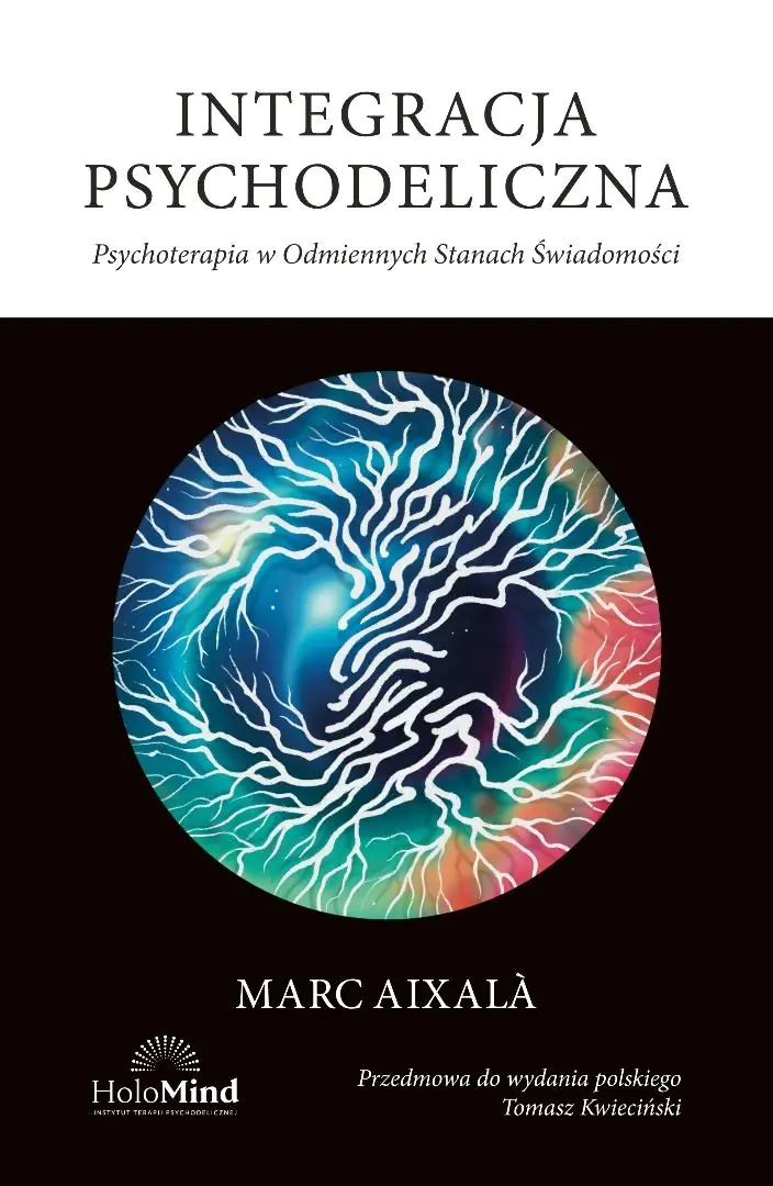 Książka - Integracja psychodeliczna. Terapia w Odmiennych Stanach Świadomości