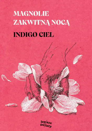 Książka - Magnolie zakwitną nocą