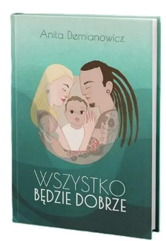 Książka - Wszystko będzie dobrze
