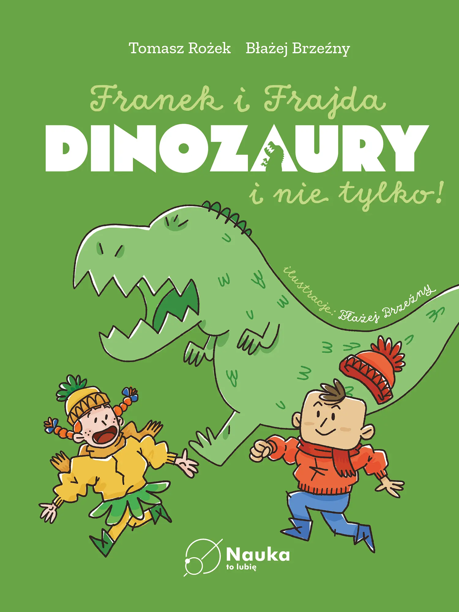 Książka - DINOZAURY i nie tylko. Franek i Frajda