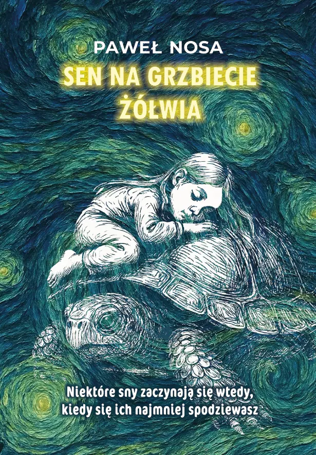 Książka - SEN NA GRZBIECIE ŻÓŁWIA