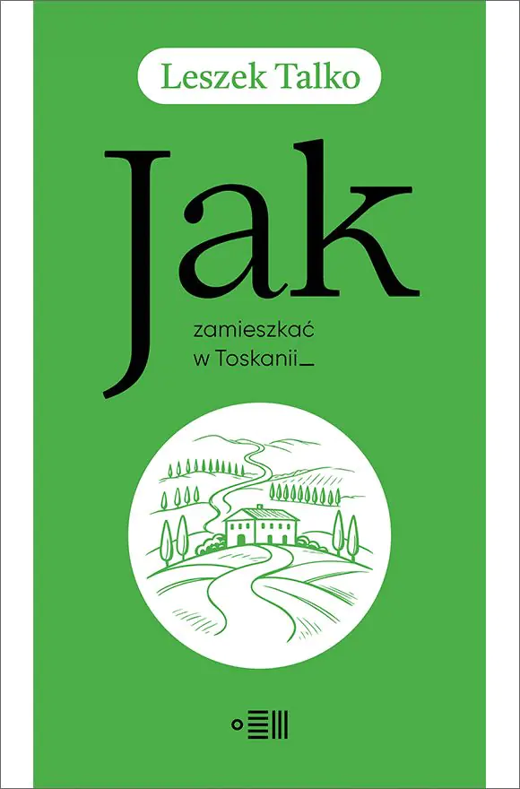 Książka - Jak zamieszkać w Toskanii