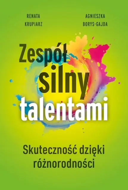Książka - "Zespół silny talentami - skuteczność dzięki różnorodności"