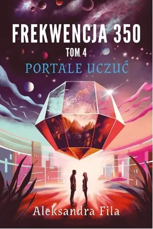 Książka - Frekwencja 350. Tom 4. Portale uczuć